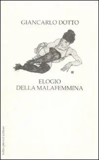 Ordina Subito Elogio della malafemmina