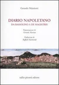 Diario napoletano. Da Bassolino a De Magistris Novità