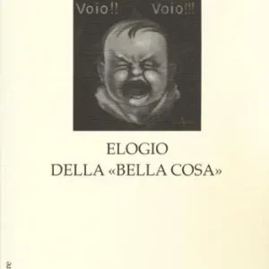 Sconto Elogio della «bella cosa»