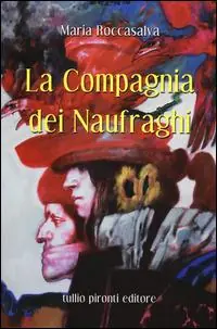 Prezzo Basso La compagnia dei naufraghi