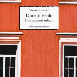 Must-Have Durruti è solo. Due racconti urbani