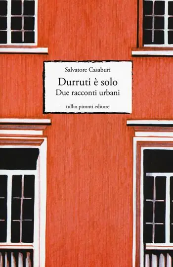 Must-Have Durruti è solo. Due racconti urbani