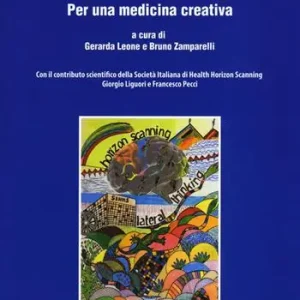 Vendita Finale Health Horizon Scanning. Per una medicina creativa