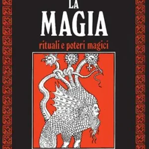La magia. Rituali e poteri magici Spedizione Espresso