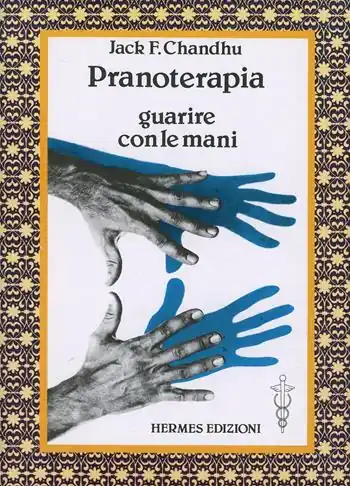 Ultime Pezzi Pranoterapia. Guarire con le mani