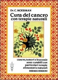Cura del cancro con terapie naturali Ultima Occasione