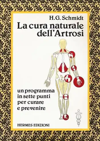 Must-Have La cura naturale dell‘artrosi. Un programma in sette punti per prevenire e curare le artrosi