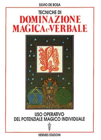 Nuova Collezione Tecniche di dominazione magica e verbale. Uso operativo del potenziale magico individuale