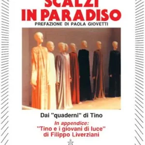 Ordina Subito Scalzi in paradiso. Dai «Quaderni» di Tino