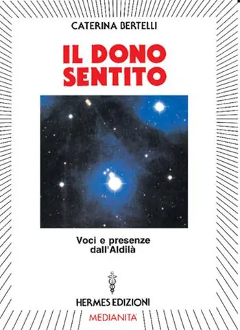 Il dono sentito. Voci e presenze dell‘aldilà Super Prezzo