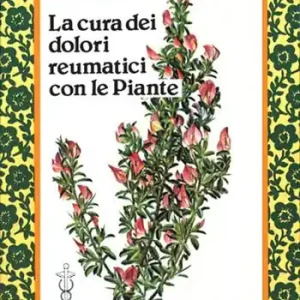 La cura dei dolori reumatici con le piante Offerta