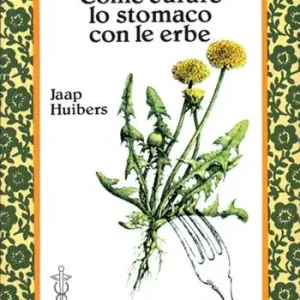 Esclusivo Come curare lo stomaco con le erbe