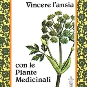 Prezzo Scontato Vincere l‘ansia con le piante medicinali
