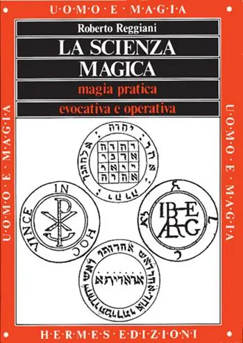 Di Tendenza La scienza magica. Magia pratica evocativa e operativa