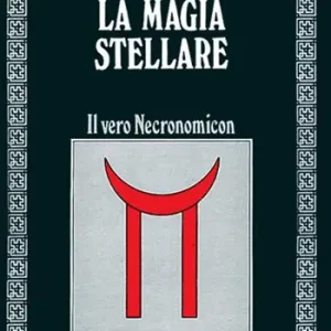 La magia stellare. Il vero Necronomicon Compra Oggi Stesso