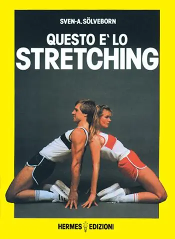 Occasione Imperdibile Questo è lo stretching. Esercizi e programmi di allenamento