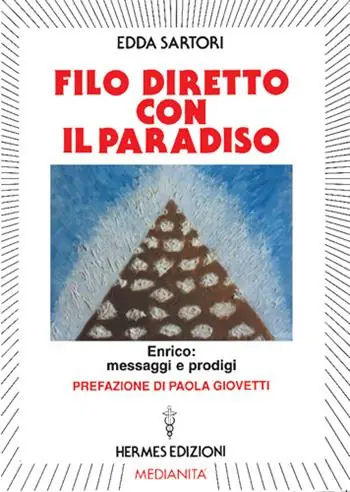 Filo diretto con il paradiso. Enrico messaggi e prodigi Prezzo Conveniente