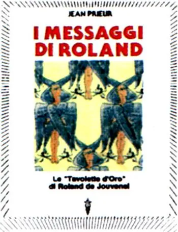 Promozione I messaggi di Roland. Le «Tavolette d‘oro» di Roland de Jouvenel