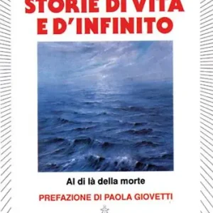 Novità Storie di vita e d‘infinito