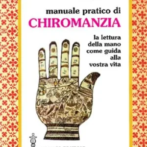 Ultime Pezzi Manuale pratico della chiromanzia