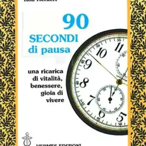 Offerta Limitata Novanta secondi di pausa. Una ricarica di vitalità, benessere e gioia di vivere