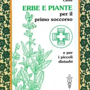 Prezzo Ridotto Erbe e piante per il primo soccorso e per i piccoli disturbi