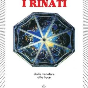 Promozione Esclusiva I rinati. Dalle tenebre alla luce