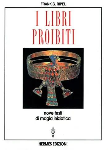 Offerta Limitata I libri proibiti. Nove testi di magia iniziatica