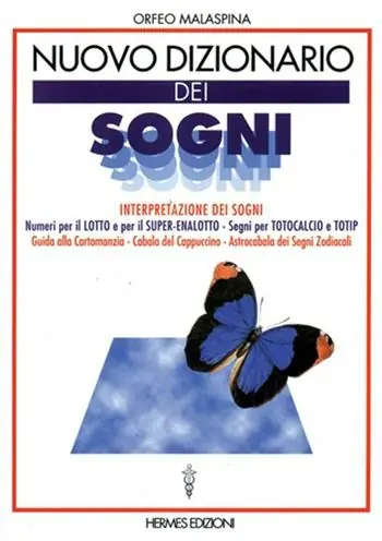 Più Venduto Nuovo dizionario dei sogni. Interpretazione dei sogni. Numeri per il lotto, segni per totocalcio e totip. Guida alla cartomanzia. Cabala del cappuccino...