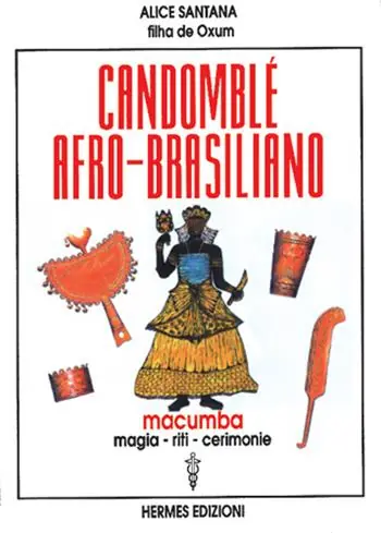 A Buon Prezzo Candomblé afro-brasiliano. Macumba, magia, riti, cerimonie
