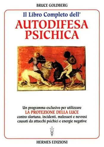 Il libro completo dell‘autodifesa psichica. Come utilizzare la protezione della luce Nuovo Arrivo