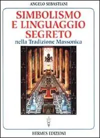 Promozione Esclusiva Simbolismo e linguaggio segreto nella tradizione massonica