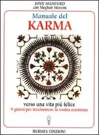 Popolare Manuale del karma. Verso una vita più felice