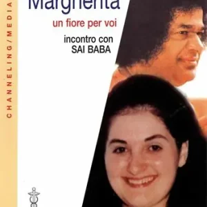 A Buon Prezzo Margherita. Un fiore per voi. Incontro con Sai Baba