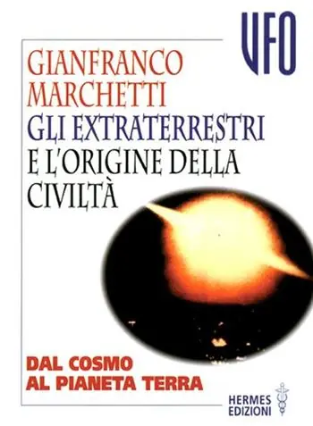 Gli extraterrestri e l‘origine della civiltà. Dal cosmo al pianeta terra Pagamento Sicuro