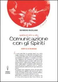 Offerta Speciale Guida pratica alla comunicazione con gli spiriti. Porte su altri mondi