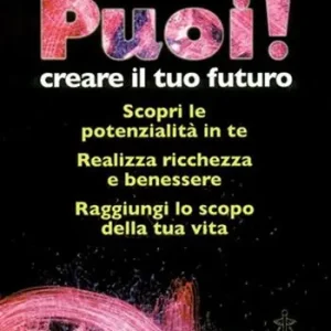 Puoi! Creare il tuo futuro Prezzo Scontato