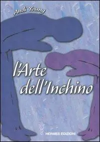 L‘ arte dell‘inchino Offerta