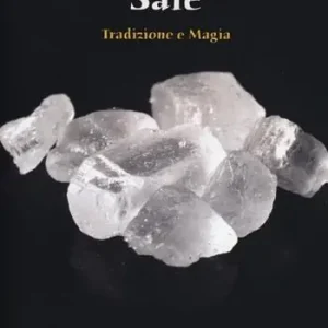 Sale. Tradizione e magia Esclusivo
