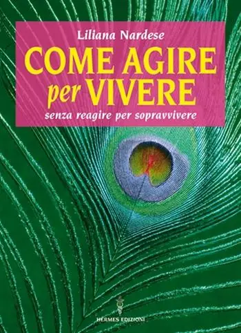 Nuova Collezione Come agire per vivere senza reagire per sopravvivere