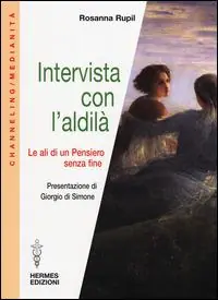 Offerta Del Giorno Intervista con l‘aldilà. Le ali di un pensiero senza fine