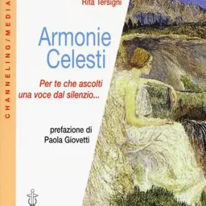 Ultimissimo Modello Armonie celesti. Per te che ascolti una voce dal silenzio...