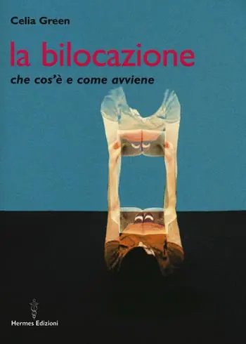 La bilocazione. Che cos‘è e come avviene Non Perdere