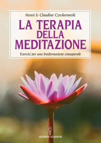 Professionale La terapia della meditazione. Esercizi per una trasformazione consapevole