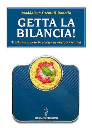 Getta la bilancia! Trasforma il peso in eccesso in energia creativa Prezzo Basso
