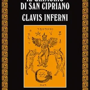 Prezzo Ridotto Il grimorio di san Cipriano. Clavis inferni