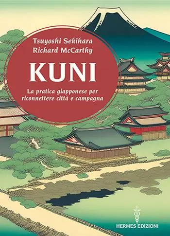 Promozione Kuni. La pratica giapponese per riconnettere città e campagna