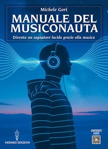 Ultima Occasione Manuale del musiconauta. Diventa un sognatore lucido grazie alla musica
