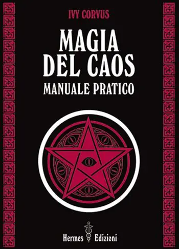 Must-Have Magia del caos. Manuale pratico