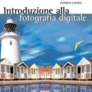 Offerta Del Giorno Introduzione alla fotografia digitale. Ediz. illustrata